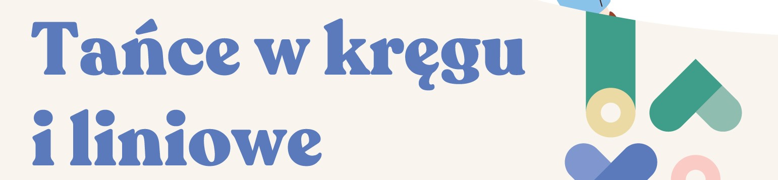 Wieczór relaksacyjny „Tańce w kręgu i liniowe”