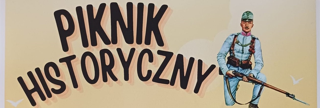 Piknik Historyczny w Mistrzejowicach